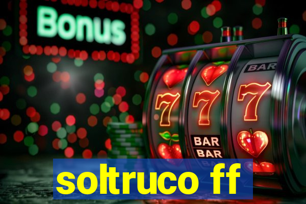 soltruco ff